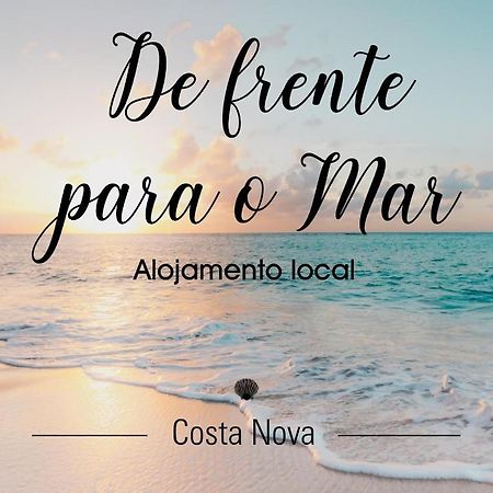 De Frente Para O Mar Costa Nova Bagian luar foto